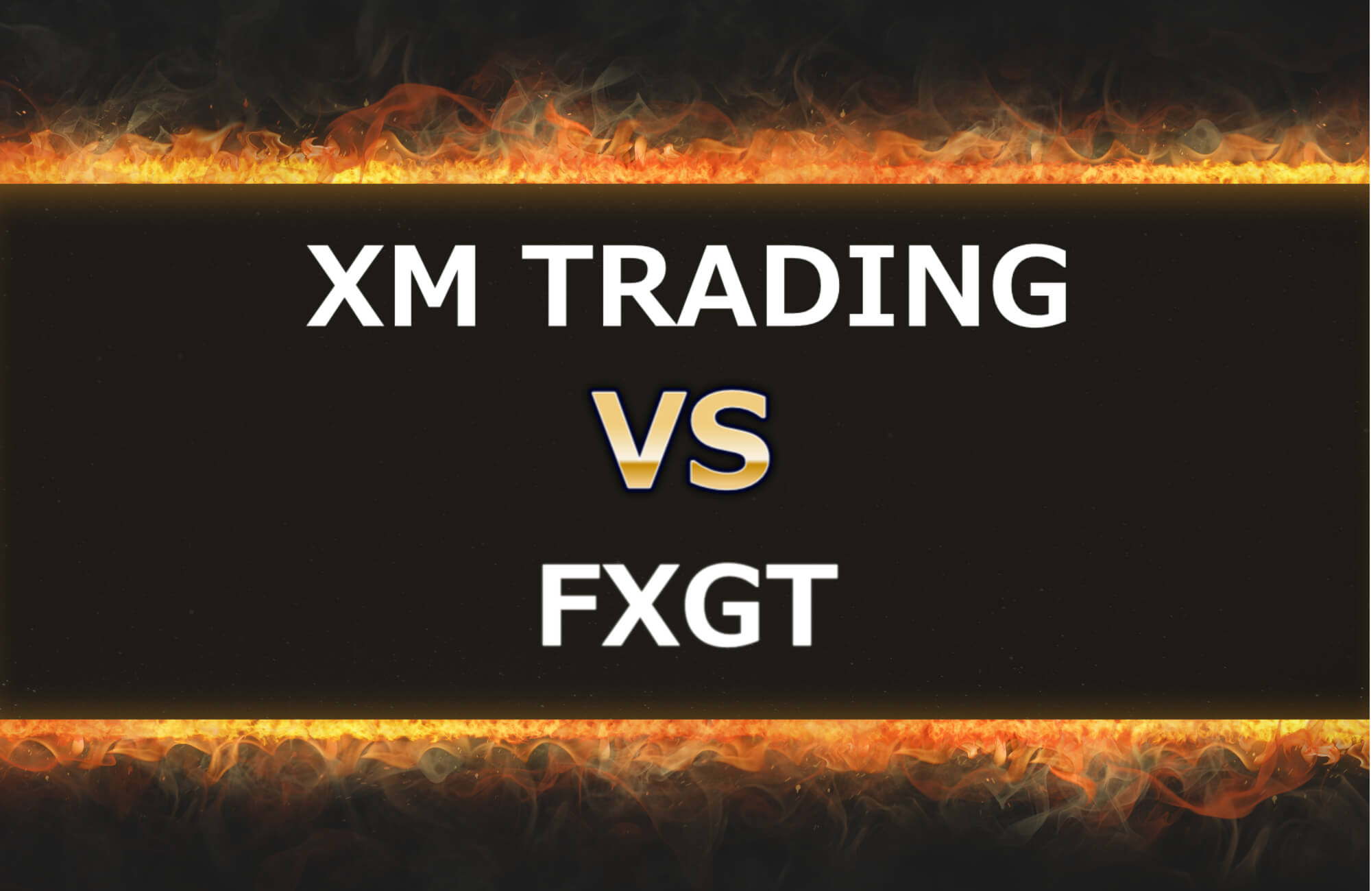 XM/XMTradingとFXGTを8つの項目で比較